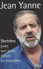 Télécharger le livre :  Sketches : joués, non joués, à jouer ou injouables