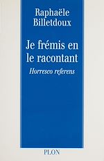 Télécharger le livre :  Je frémis en le racontant