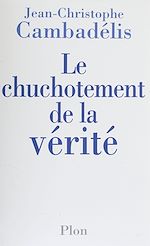 Télécharger le livre :  Le Chuchotement de la vérité