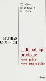 Télécharger le livre :  La République prodigue