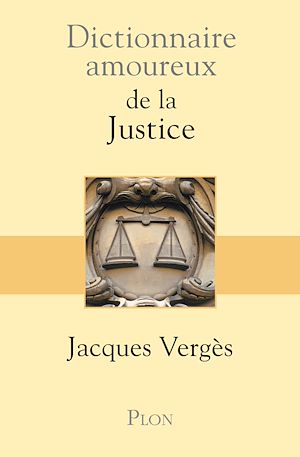 Download the eBook: Dictionnaire amoureux de la justice