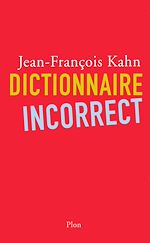 Télécharger le livre :  Dictionnaire incorrect