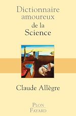 Télécharger le livre :  Dictionnaire amoureux de la science