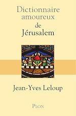Télécharger le livre :  Dictionnaire amoureux de Jérusalem