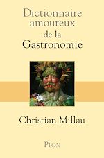 Télécharger le livre :  Dictionnaire amoureux de la gastronomie