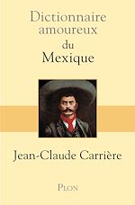 Télécharger le livre :  Dictionnaire amoureux du Mexique