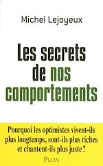 Télécharger le livre :  Les secrets de nos comportements