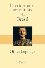 Télécharger le livre :  Dictionnaire amoureux du Brésil