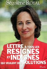 Télécharger le livre :  Lettre à tous les résignés et indignés qui veulent des solutions