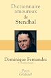 Télécharger le livre :  Dictionnaire amoureux de Stendhal