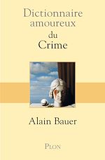 Télécharger le livre :  Dictionnaire amoureux du Crime