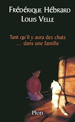 Télécharger le livre :  Tant qu'il y aura des chats... dans une famille