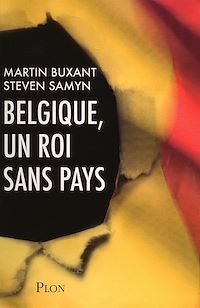 Téléchargez le livre :  Belgique, un roi sans pays