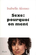 Télécharger le livre :  Sexe : pourquoi on ment