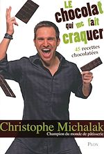 Télécharger le livre :  Le chocolat qui me fait craquer