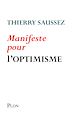 Télécharger le livre :  Manifeste pour l'optimisme