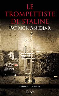Téléchargez le livre :  Le trompettiste de Staline