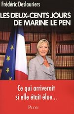 Télécharger le livre :  Les 200 jours de Marine Le Pen