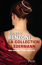 Télécharger le livre :  La collection Kledermann - Une enquête d'Aldo Morosini