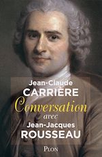 Télécharger le livre :  Conversation avec Jean-Jacques Rousseau