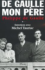 Télécharger le livre :  De Gaulle, mon père T01