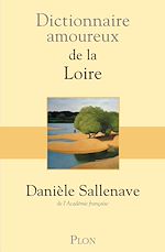 Télécharger le livre :  Dictionnaire amoureux de la Loire