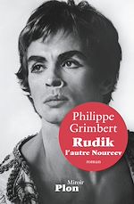 Télécharger le livre :  Rudik, l'autre Noureev