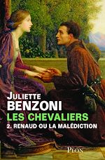 Télécharger le livre :  Les chevaliers T02 Renaud ou la malédiction