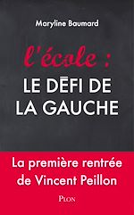 Télécharger le livre :  L'école : le défi de la gauche