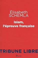 Télécharger le livre :  Islam, l'épreuve française