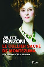 Télécharger le livre :  Le collier sacré de Montezuma - Une enquête d'Aldo Morosini