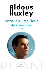 Télécharger le livre :  Retour au meilleur des mondes