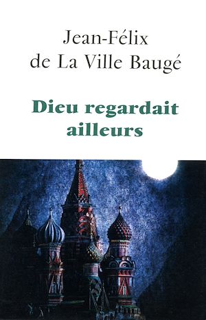 Téléchargez le livre :  Dieu regardait ailleurs