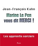 Télécharger le livre :  Marine Le Pen vous dit merci !