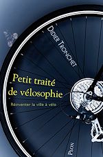 Télécharger le livre :  Petit traité de vélosophie