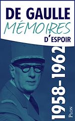 Télécharger le livre :  Mémoires d'espoir 1958-1962 Le renouveau