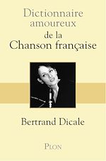 Télécharger le livre :  Dictionnaire amoureux de la chanson française