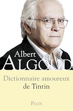 Télécharger le livre :  Dictionnaire amoureux de Tintin