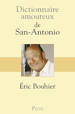 Télécharger le livre :  Dictionnaire amoureux de San Antonio