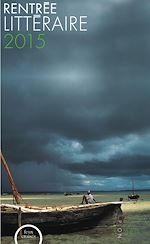 Télécharger le livre :  Rentrée littéraire 2015 (Recueil extraits)