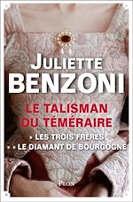 Télécharger le livre :  Le talisman du téméraire - L'intégrale