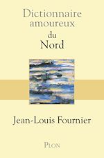 Télécharger le livre :  Dictionnaire amoureux du Nord