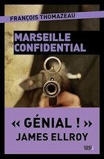 Télécharger le livre :  Marseille confidential