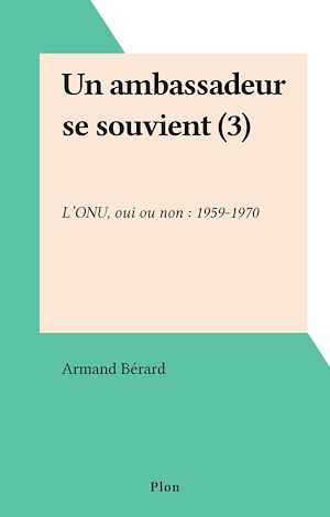 Download the eBook: Un ambassadeur se souvient (3)