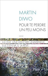 Téléchargez le livre :  Pour te perdre un peu moins