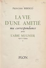 Télécharger le livre :  La vie d'une amitié (1)