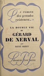 Télécharger le livre :  La double vie de Gérard de Nerval