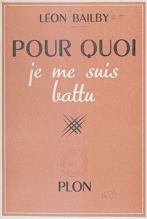 Téléchargez le livre :  Pour quoi je me suis battu