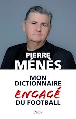 Télécharger le livre :  Mon dictionnaire engagé du football