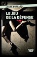 Télécharger le livre :  Le jeu de la défense